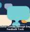 Build Better Culture Through Employee Feedback Tools
